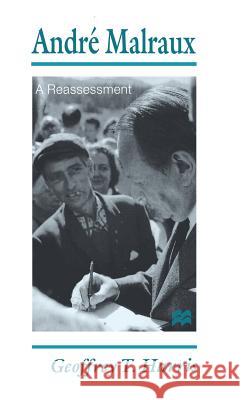 André Malraux: A Reassessment Harris, G. 9780333648414 PALGRAVE MACMILLAN