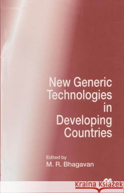 New Generic Technologies in Developing Countries M. R. Bhagavan 9780333650493