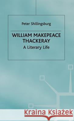 William Makepeace Thackeray Peter Shillingsburg 9780333650929 Palgrave MacMillan