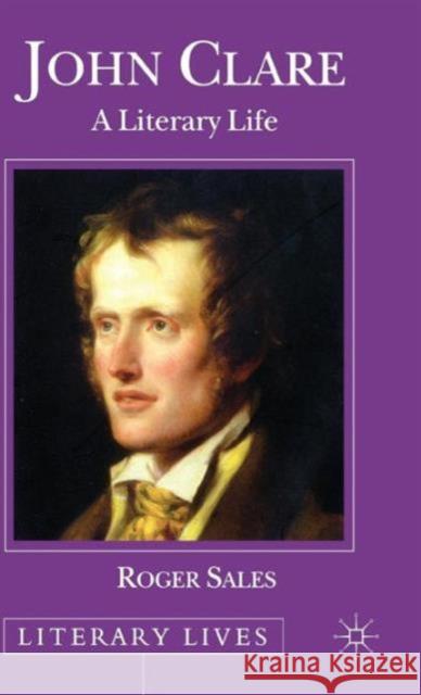 John Clare: A Literary Life Dutton, Richard 9780333652701 Palgrave MacMillan