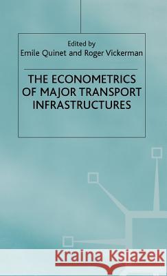 The Econometrics of Major Transport Infrastructures  9780333653333 PALGRAVE MACMILLAN