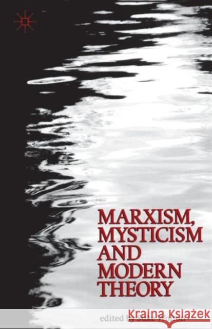 Marxism, Mysticism and Modern Theory Suke Wolton Suke Wolton 9780333659014 Palgrave MacMillan