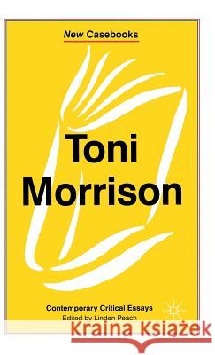 Toni Morrison Linden Peach 9780333659144 PALGRAVE MACMILLAN