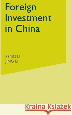 Foreign Investment in China Feng Li Jing Li 9780333662410 PALGRAVE MACMILLAN
