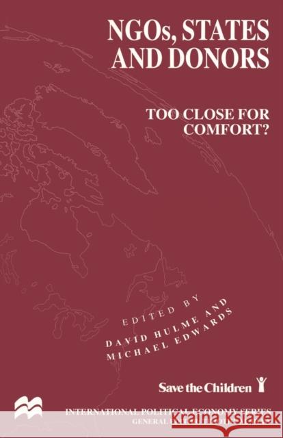 Ngos, States and Donors: Too Close for Comfort? Edwards, Michael 9780333665824 PALGRAVE MACMILLAN