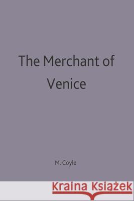 The Merchant of Venice: William Shakespeare Coyle, Martin 9780333668979