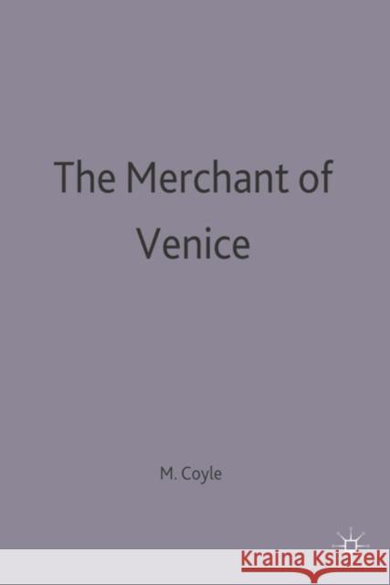 The Merchant of Venice: William Shakespeare Coyle, Martin 9780333668986