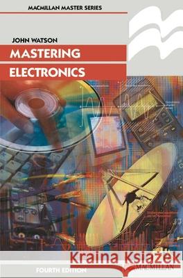 Mastering Electronics John Watson 9780333669709 PALGRAVE MACMILLAN