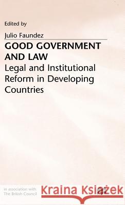 Good Government and Law Faundez, J. 9780333669969