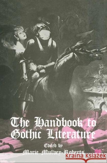 The Handbook to Gothic Literature  9780333670699 PALGRAVE MACMILLAN