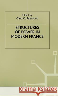 Structures of Power in Modern France  9780333670880 PALGRAVE MACMILLAN