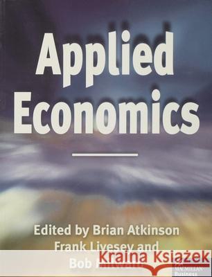 Applied Economics Brian Atkinson 9780333673829 0