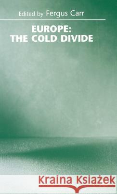 Europe: The Cold Divide Carr, Fergus 9780333674345