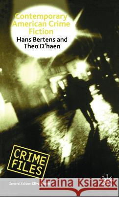 Contemporary American Crime Fiction Johannes Willem Bertens Theo D'Haen Hans Bertens 9780333674550 Palgrave MacMillan
