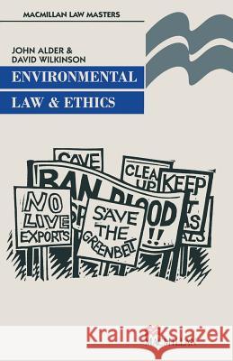 Environmental Law and Ethics John Alder David Wilkinson  9780333674918 Palgrave Macmillan