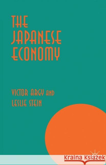 The Japanese Economy Victor Argy Leslie Stein 9780333675663 Palgrave MacMillan