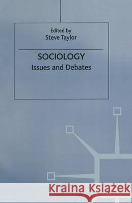 Sociology : Issues and Debates Steve Taylor 9780333676202 0