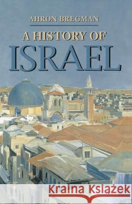 A History of Israel Ahron Bregman 9780333676325 0