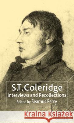 S.T. Coleridge: Interviews and Recollections Trott, N. 9780333681596 Palgrave MacMillan