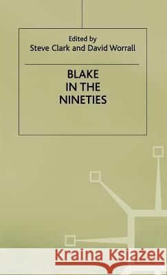 Blake in the Nineties  9780333681602 PALGRAVE MACMILLAN