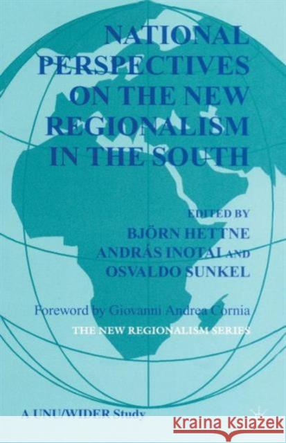 National Perspectives on the New Regionalism in the Third World Bjorn Hettne Andras Inotai Osvaldo Sunkel 9780333687123 Palgrave MacMillan