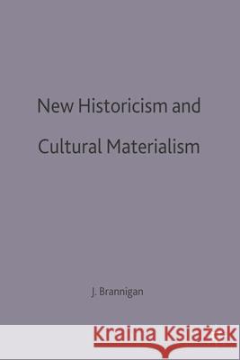 New Historicism and Cultural Materialism John Brannigan 9780333687802 PALGRAVE MACMILLAN