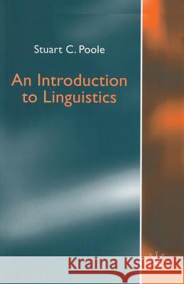 An Introduction to Linguistics Stuart Poole 9780333692189 0