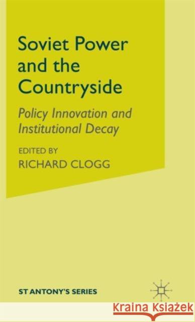 Soviet Power and the Countryside: Policy Innovation and Institutional Decay Melvin, N. 9780333692523 PALGRAVE MACMILLAN