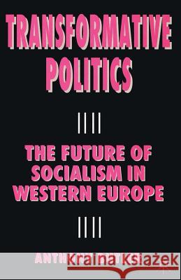 Transformative Politics: The Future of Socialism in Western Europe Butler, A. 9780333695869 PALGRAVE MACMILLAN