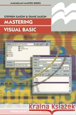 Mastering Visual Basic Stephen Saxon Diane Saxone 9780333695999 PALGRAVE MACMILLAN