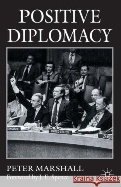 Positive Diplomacy Sir Peter Marshall 9780333710982 PALGRAVE MACMILLAN