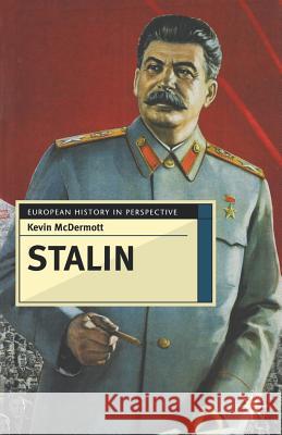 Stalin: Revolutionary in an Era of War McDermott, Kevin 9780333711224