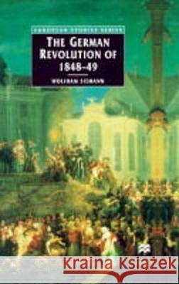 The German Revolution of 1848-49 Wolfram Siemann 9780333712566 PALGRAVE MACMILLAN