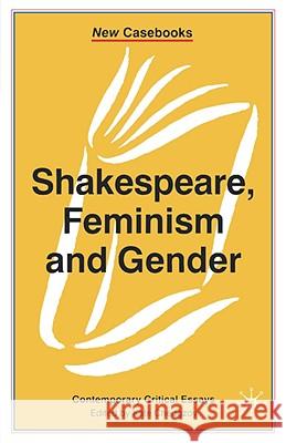 Shakespeare, Feminism and Gender Kate Chedgzoy 9780333716526
