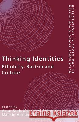 Thinking Identities: Ethnicity, Racism and Culture Brah, Avtar 9780333717745