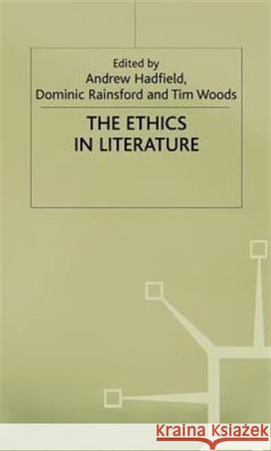 The Ethics in Literature  9780333718865 PALGRAVE MACMILLAN