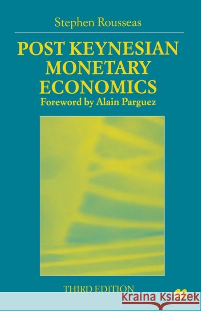 Post Keynesian Monetary Economics Stephen Rousseas 9780333721247 0