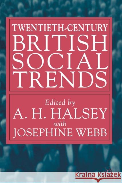 Twentieth-Century British Social Trends  9780333721490 PALGRAVE MACMILLAN