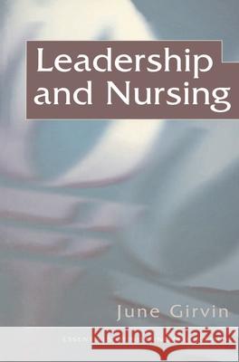 Leadership and Nursing June Girvin 9780333723753