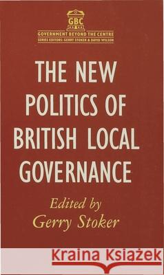 The New Politics of British Local Governance  9780333728178 PALGRAVE MACMILLAN