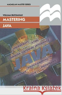 Mastering Java William Buchanan 9780333730089 PALGRAVE MACMILLAN