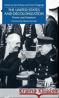 The United States and Decolonization: Power and Freedom Ryan, D. 9780333730553 PALGRAVE MACMILLAN