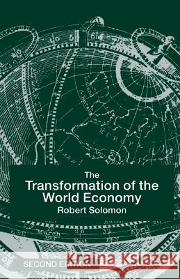 The Transformation of the World Economy Robert Solomon R. Solomon 9780333734827 Palgrave MacMillan