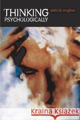Thinking Psychologically Patrick McGhee 9780333735961