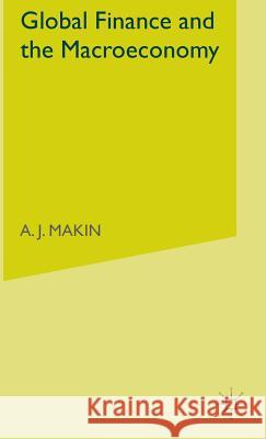 Global Finance and the Macroeconomy A. J. Makin 9780333736982 PALGRAVE MACMILLAN
