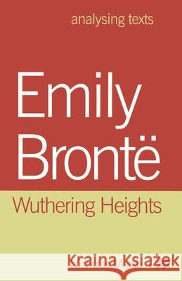 Emily Bronte: Wuthering Heights Nicholas Marsh 9780333737316