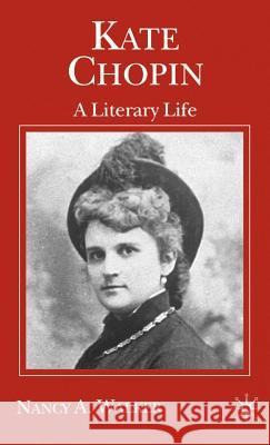 Kate Chopin: A Literary Life Walker, N. 9780333737880 Palgrave MacMillan