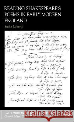 Reading Shakespeare's Poems in Early Modern England Sasha Roberts 9780333740149 Palgrave MacMillan