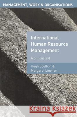 International Human Resource Management: A Critical Text Scullion, Hugh 9780333741399