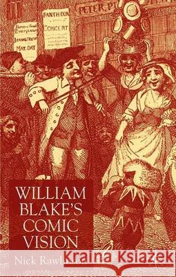 William Blake's Comic Vision Nicholas Rawlinson 9780333745656 PALGRAVE MACMILLAN